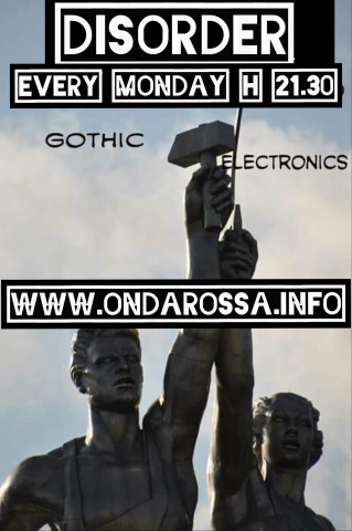 DISORDER 28/04/25 (Gothic,Electronics)
