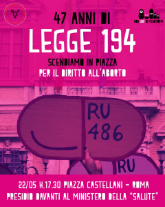 47 anni di Legge 194: scendiamo in piazza per il diritto all'aborto