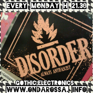DISORDER 16/06/25 (Gothic,Electronics)