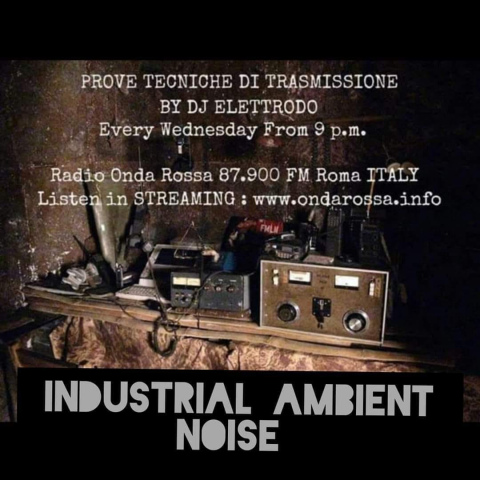 PROVE TECNICHE DI TRASMISSIONE 08/05/24 (Industrial,Ambient,Noise)