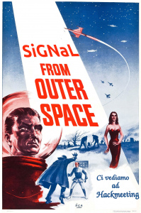 Locandina di fantascienza che dice: Signal from outer space - Ci vediamo ad Hackmeeting