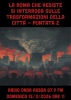 La Roma che resiste si interroga sulle trasformazioni della città. Puntata due